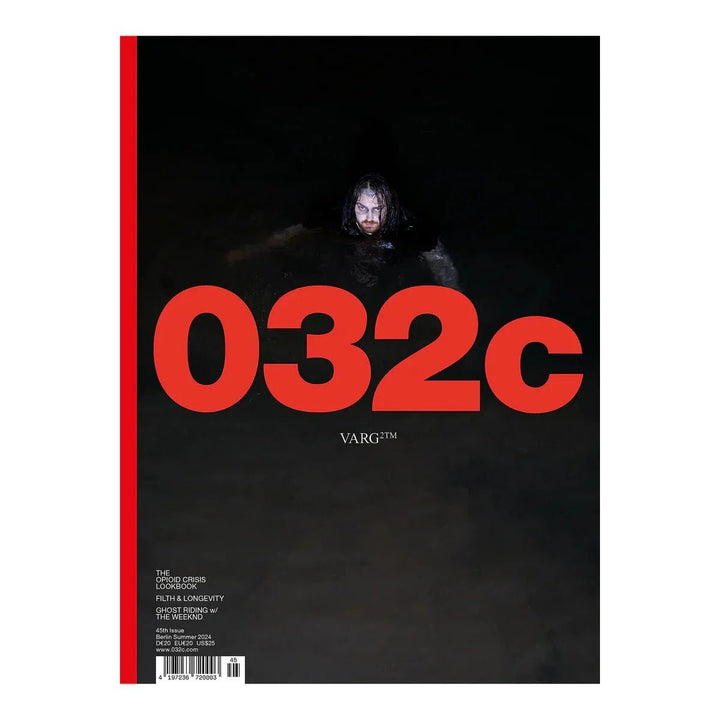 Issue 45 Summer 2024 VARG²™ - Magazin - 032c