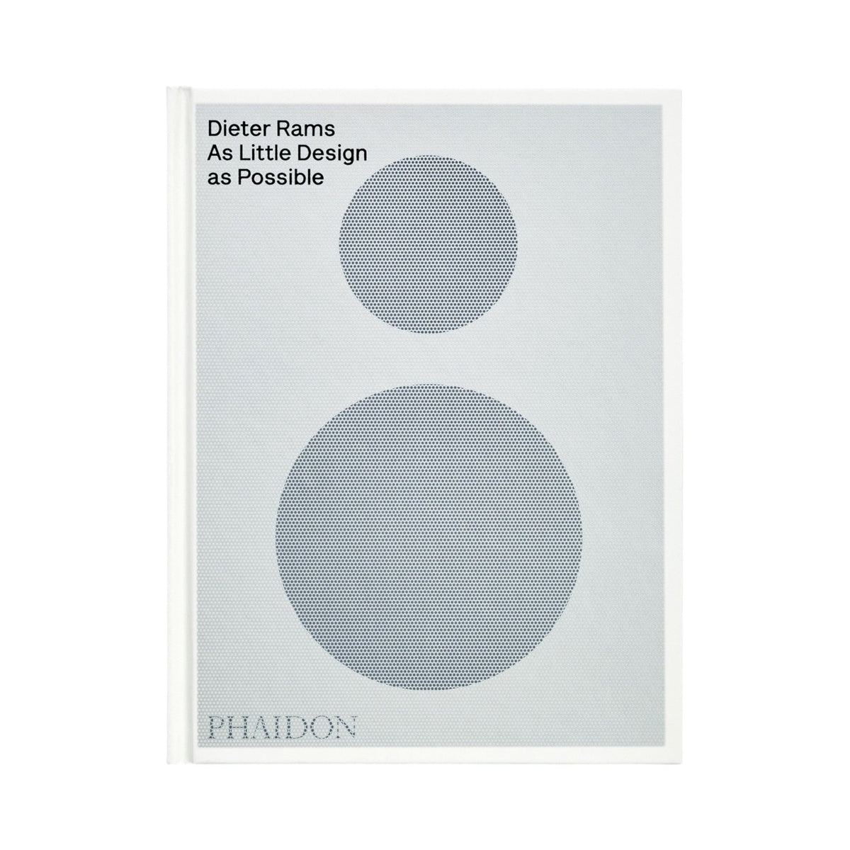 Dieter Rams: As Little Design as Possible - Bücher - Phaidon