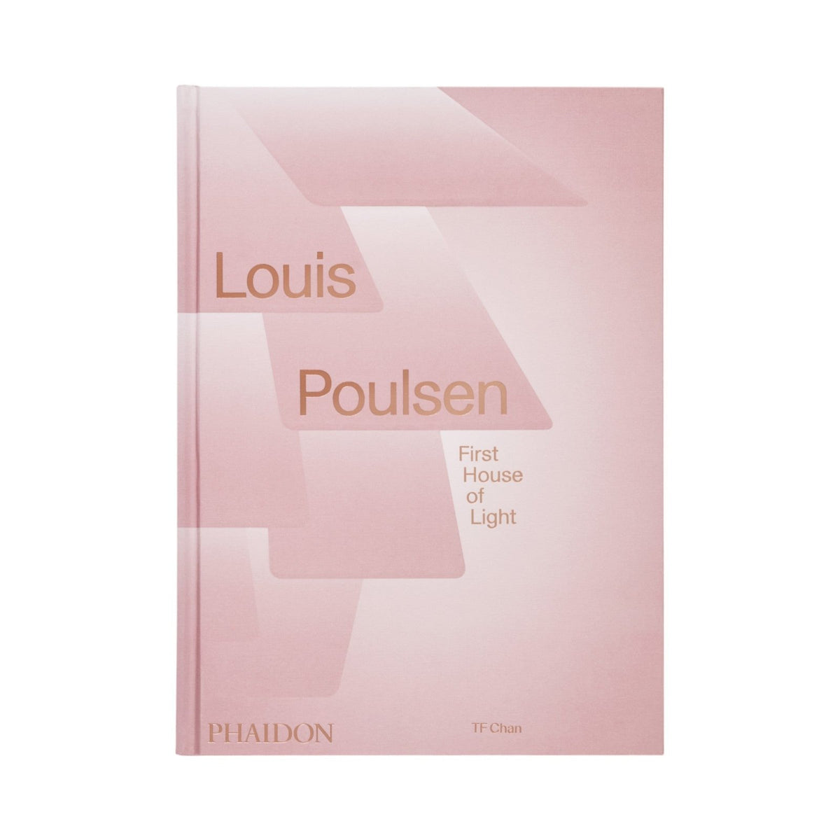 Louis Poulsen: First House of Light - Bücher - Phaidon