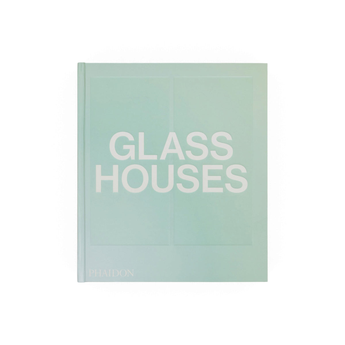 Glass Houses - Bücher - Phaidon